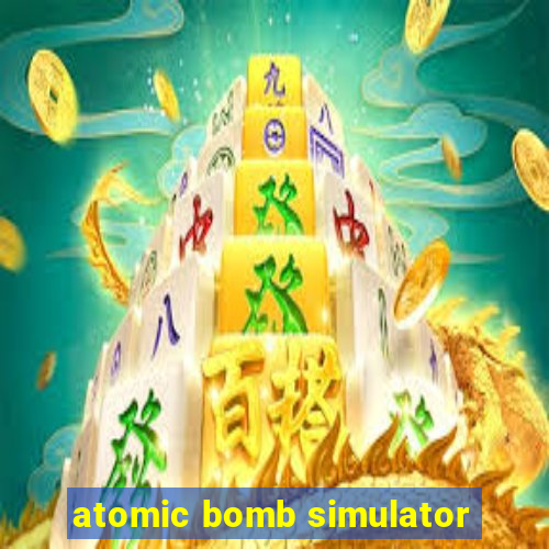 atomic bomb simulator